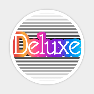 Deluxe Magnet
